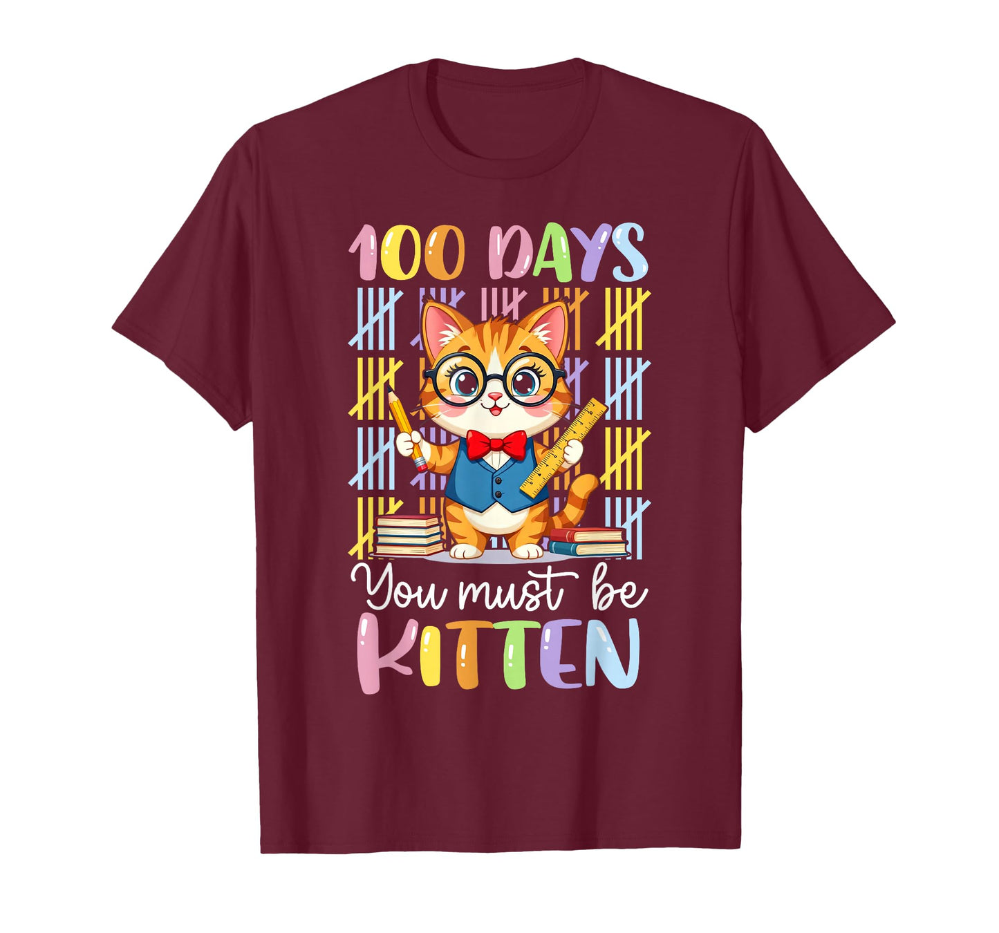 100 Days of School You Must Be Kitten Cat 100 Days of School T-Shirt