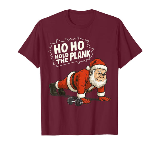 Santa Ho Ho Hold The Plank Christmas Gym Workout Fitness T-Shirt