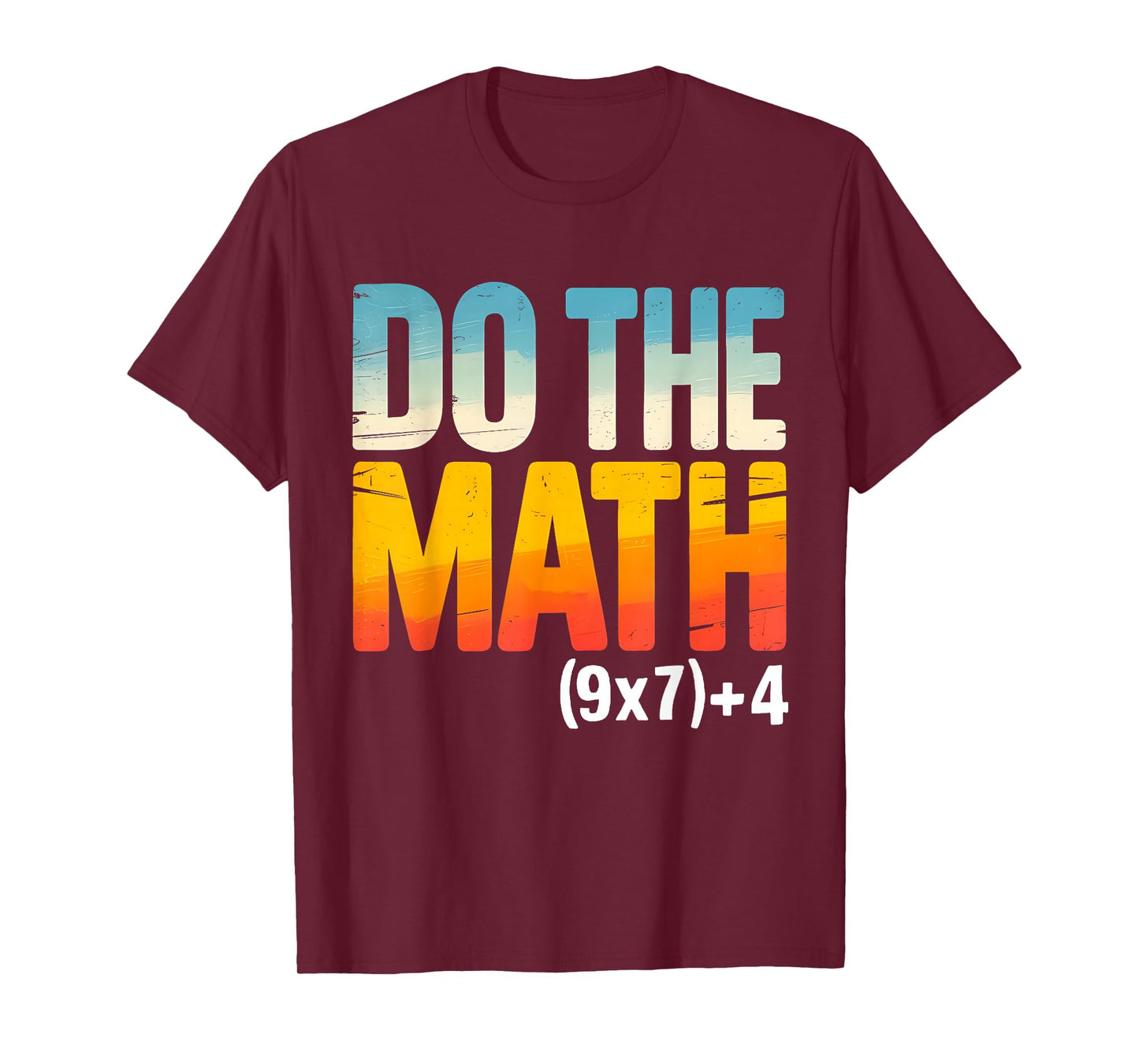 Do The Math 67 Meme Funny Six Seven for Men Women Teacher T-Shirt