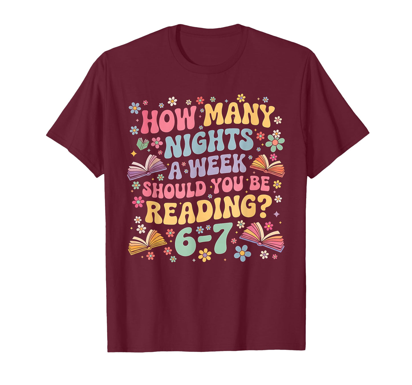 How Many Night a Week Should You be Reading 67 Meme Groovy T-Shirt