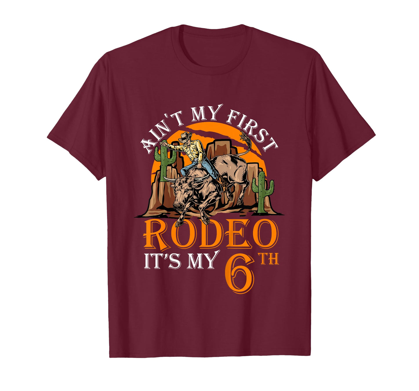 Ain't My First Rodeo Funny Bull Riding 6th Birthday Kids T-Shirt