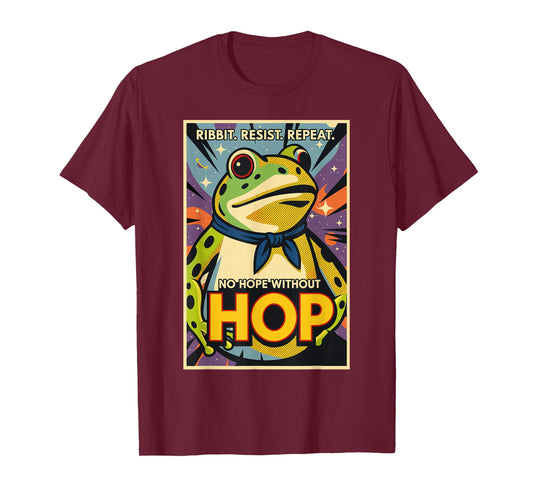 Ribbit Resist Repeat No Hope Without Hop Funny Portland Frog T-Shirt