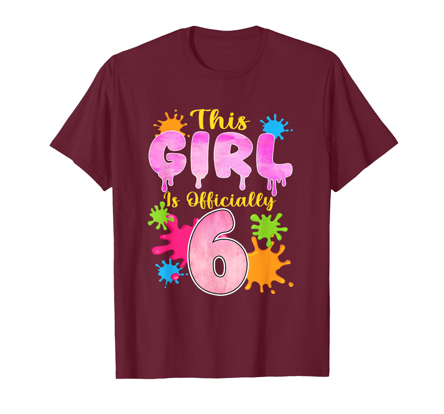 This Girl is Officially 6 Year Old Slime Themed 6th Birthday T-Shirt