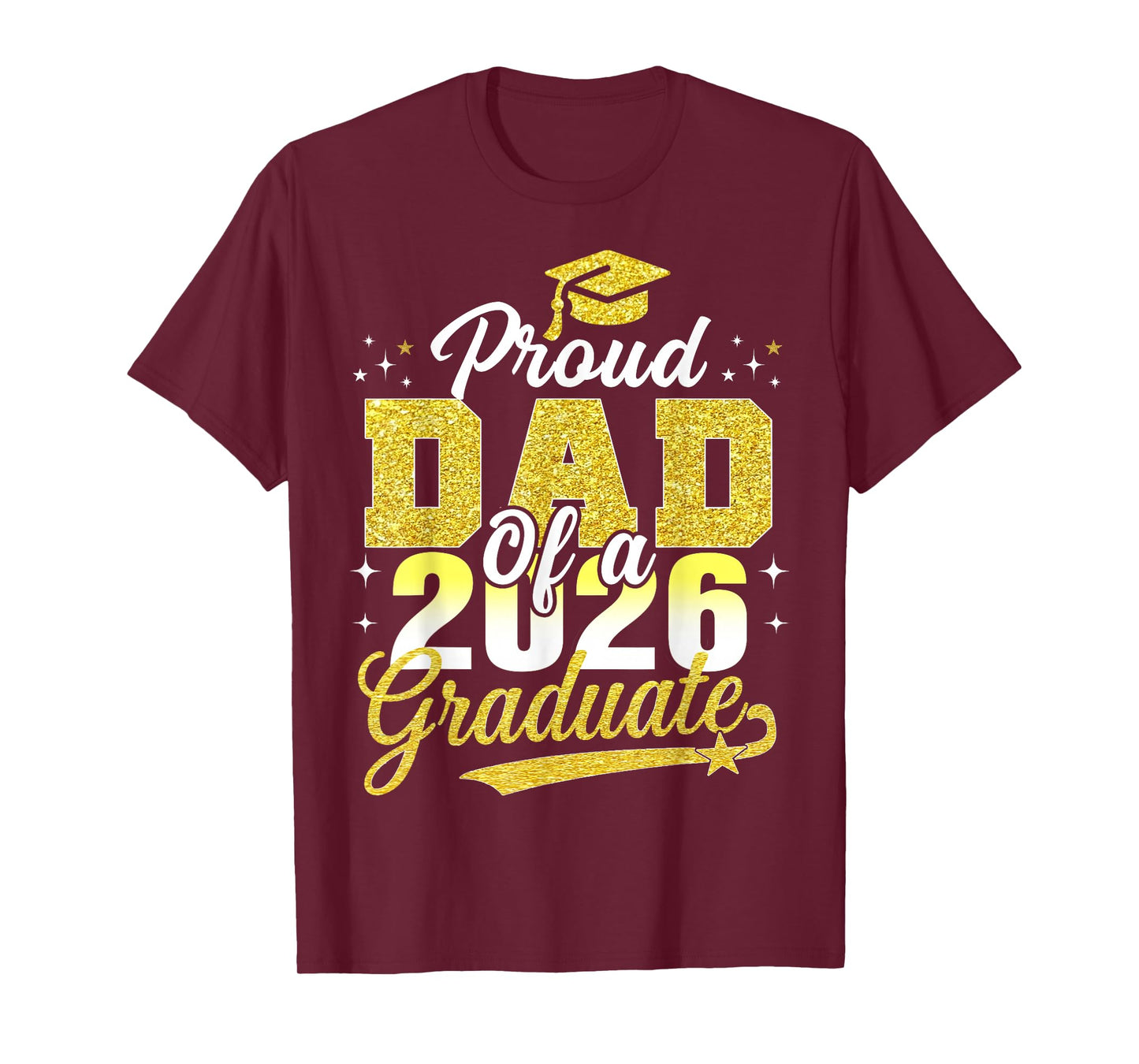 Senior Dad 2026 Graduation Proud Dad of a 2026 Graduate T-Shirt