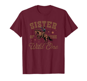 Sister of The Wild One Cowboy Western Rodeo Party Matching T-Shirt