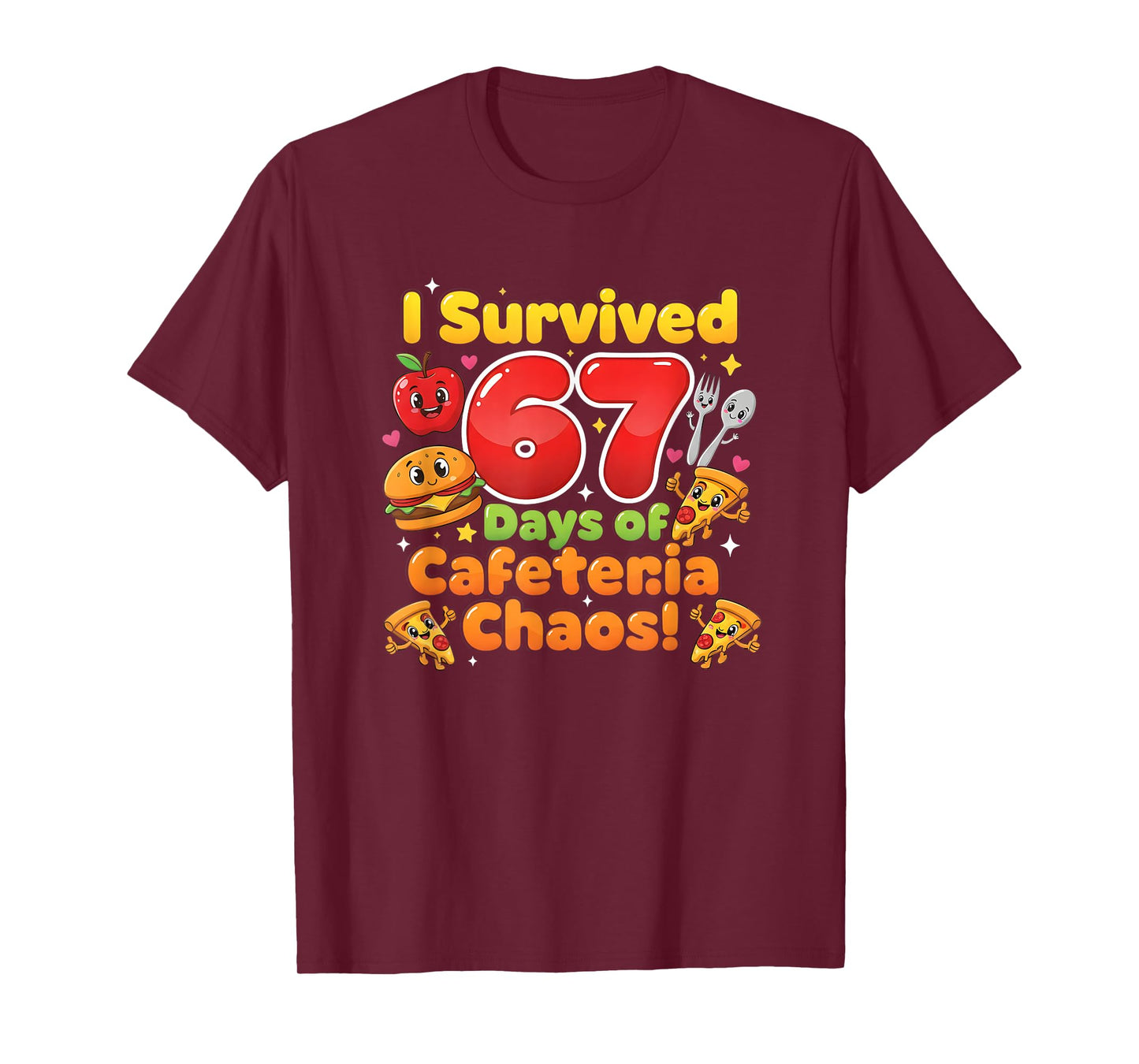 I Survived 67 Days of Cafeteria Chaos 6 7 Meme Lunch Lady T-Shirt