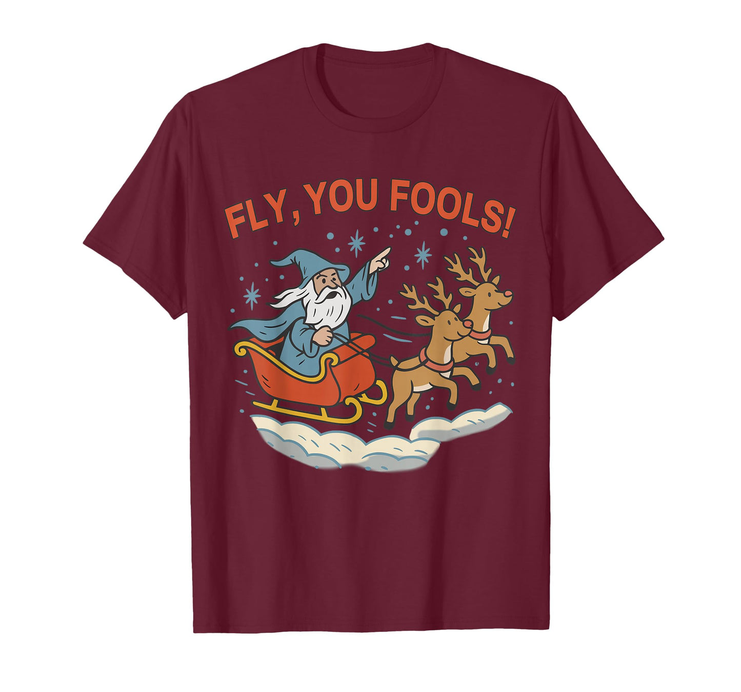Funny Fly You Fools Santa Sleigh Reindeer Christmas T-Shirt