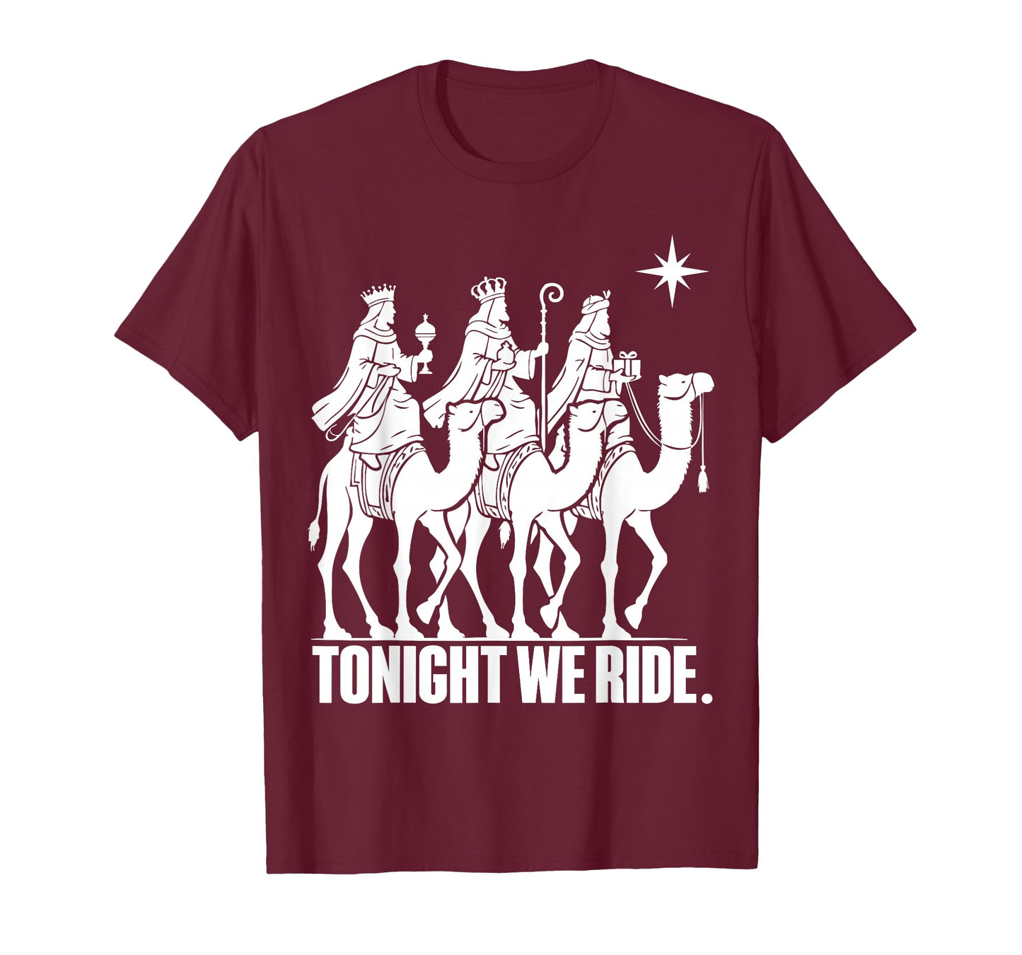Three Wise Men Tonight We Ride Christmas Nativity T-Shirt