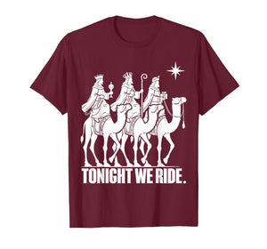 Three Wise Men Tonight We Ride Christmas Nativity T-Shirt