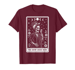 The Show Choir Mom Mama Chorister Singing Skeleton Tarot T-Shirt