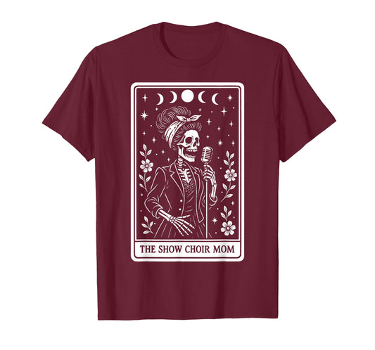 The Show Choir Mom Mama Chorister Singing Skeleton Tarot T-Shirt