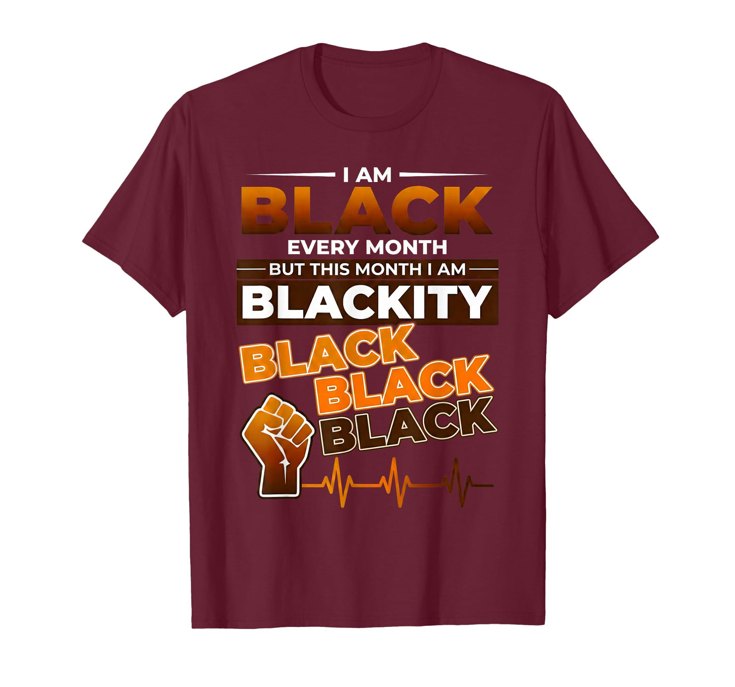 I Am Black Every Month But This Month I'm Blackity Black T-Shirt