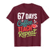 67 Days of Coffee Teach Repeat T-Shirt