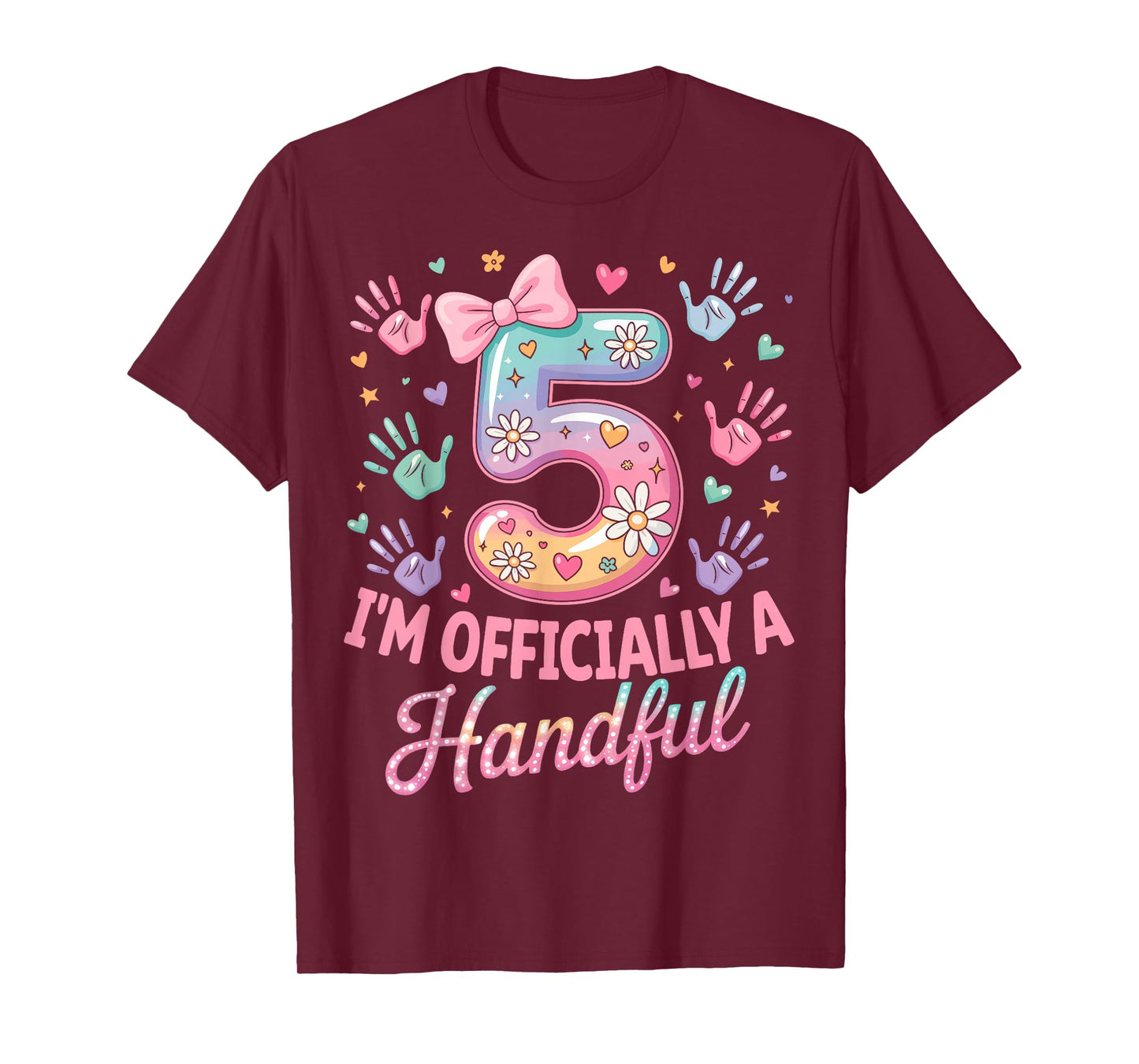 Kids I'm Officially A Handful Five 5th Birthday Girls Boys T-Shirt