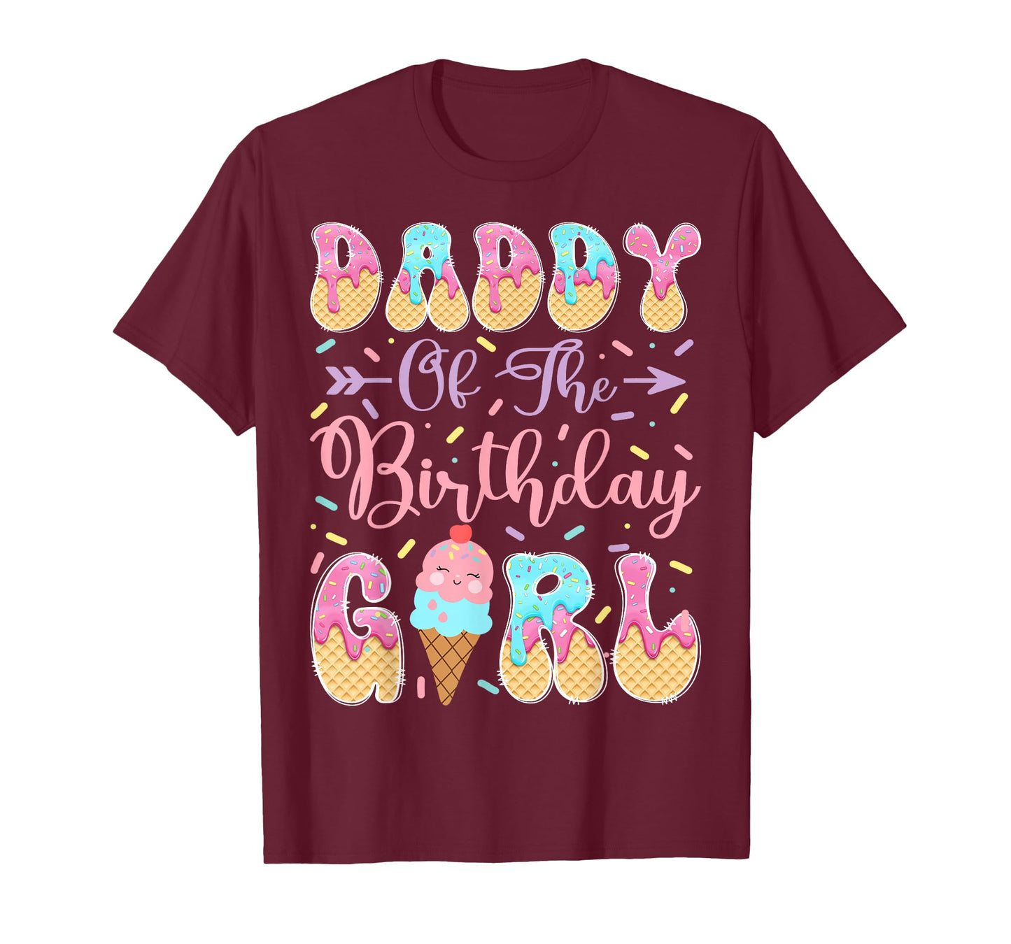 Daddy of The Birthday Girl Sweet Ice Cream Drip Matching T-Shirt