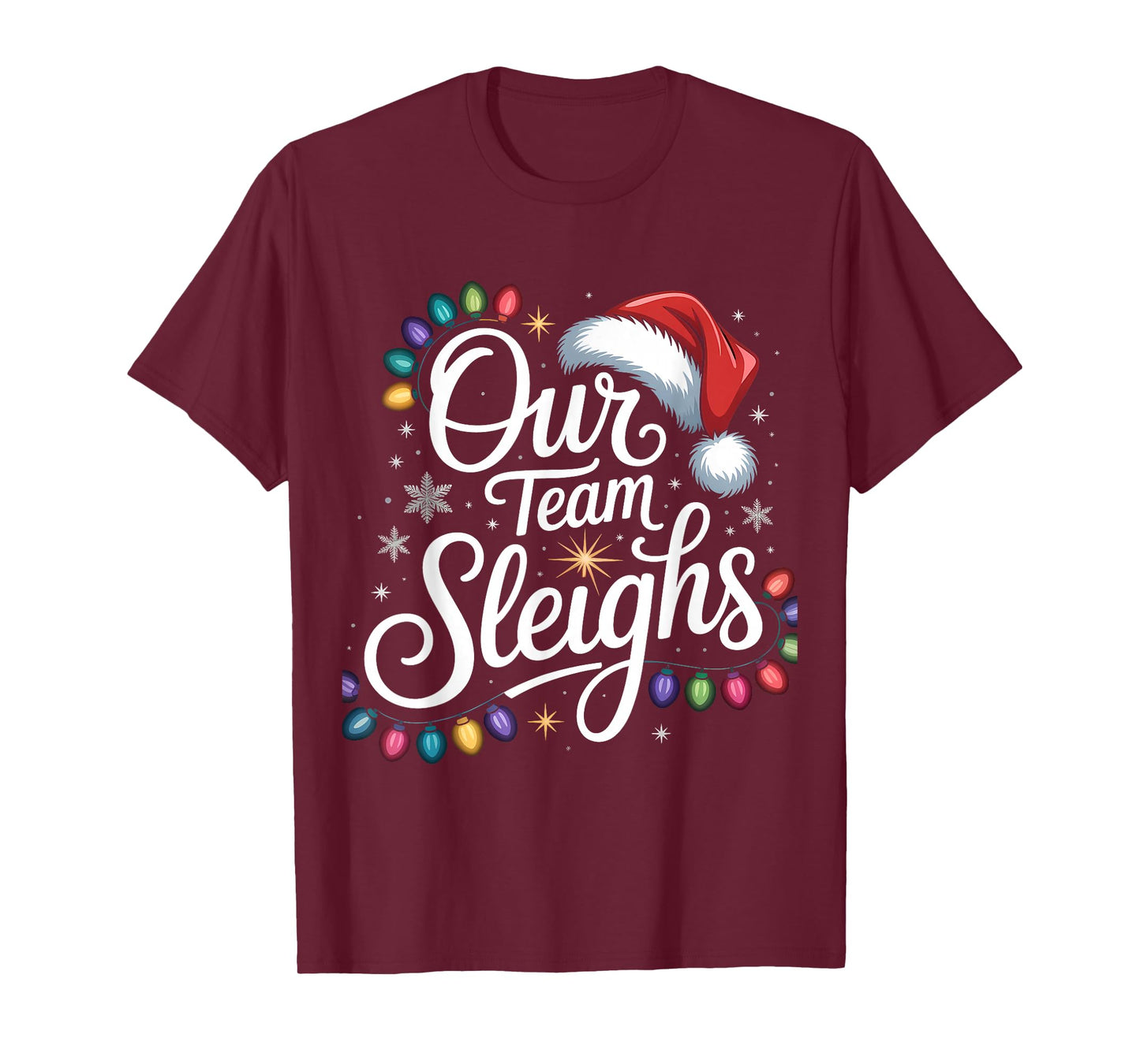 Our Team Sleighs Christmas Lights Red Santa Hat Xmas Family T-Shirt