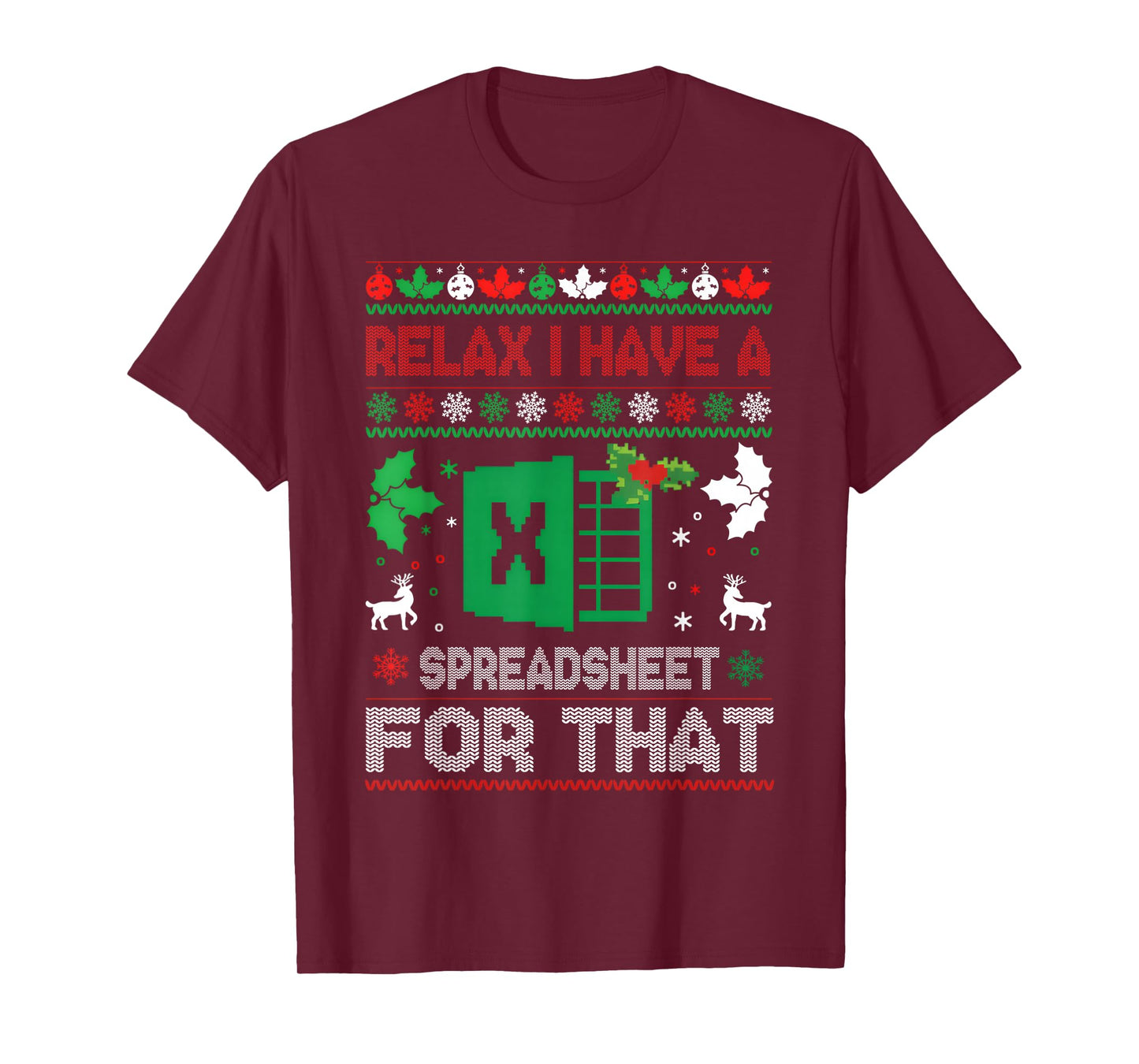 Christmas Accountant Relax I Have A Spreadsheet for That T-Shirt
