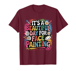 Face Painter Face Artist Face Painting Makeup Artist T-Shirt