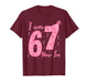 I was 6 Now I'm 7 Year Old Birthday 67 Six Seven Bday Girls T-Shirt