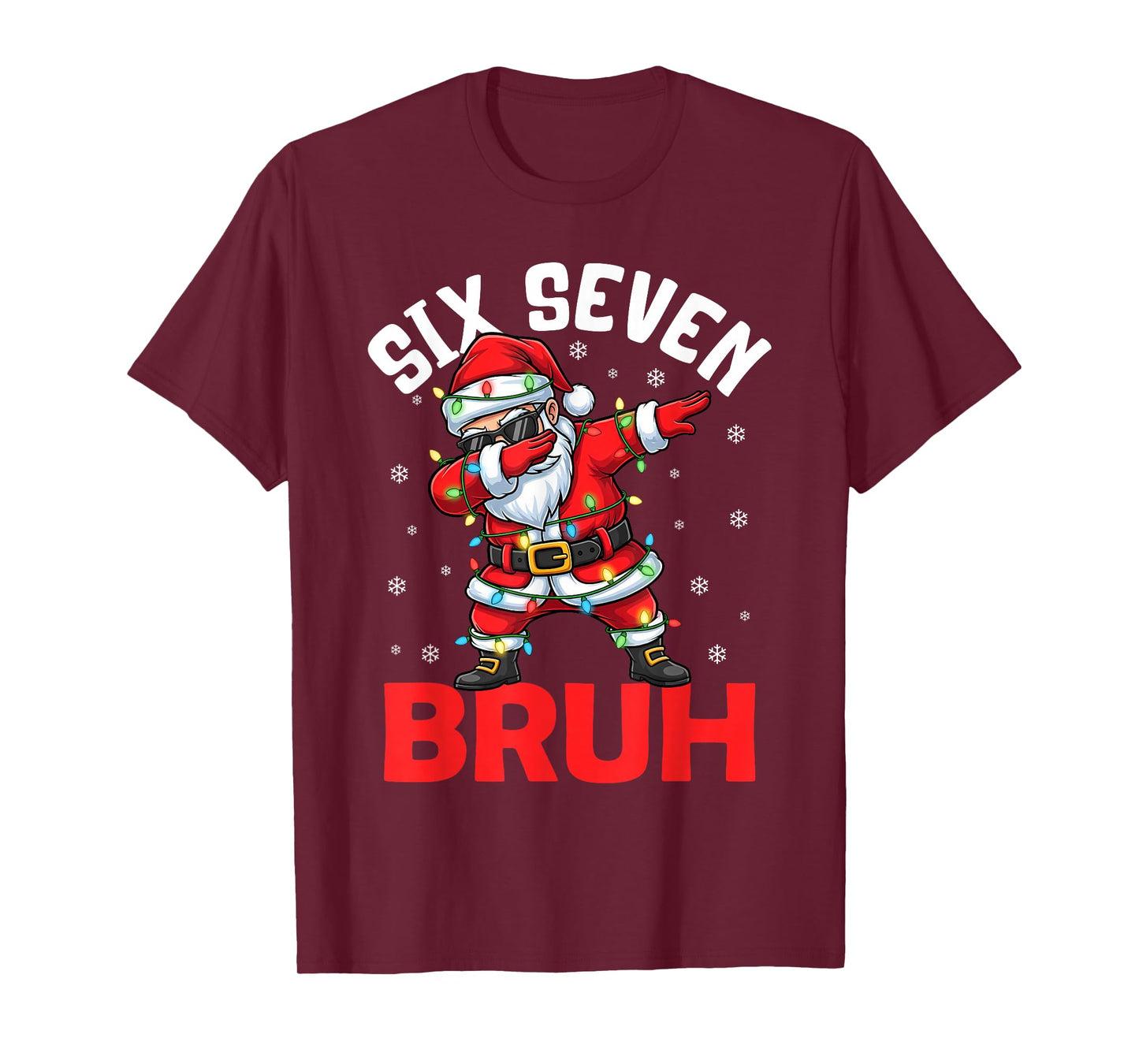 67 Six Seven Burh Funny Christmas 6 7 Meme Men Women Kids T-Shirt