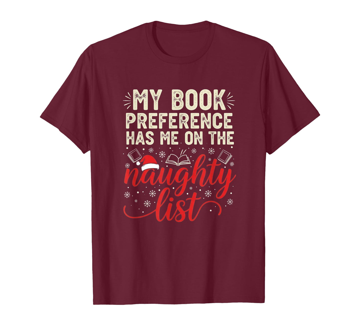 My Book Preference Naughty List Readers Funny Christmas Joke T-Shirt