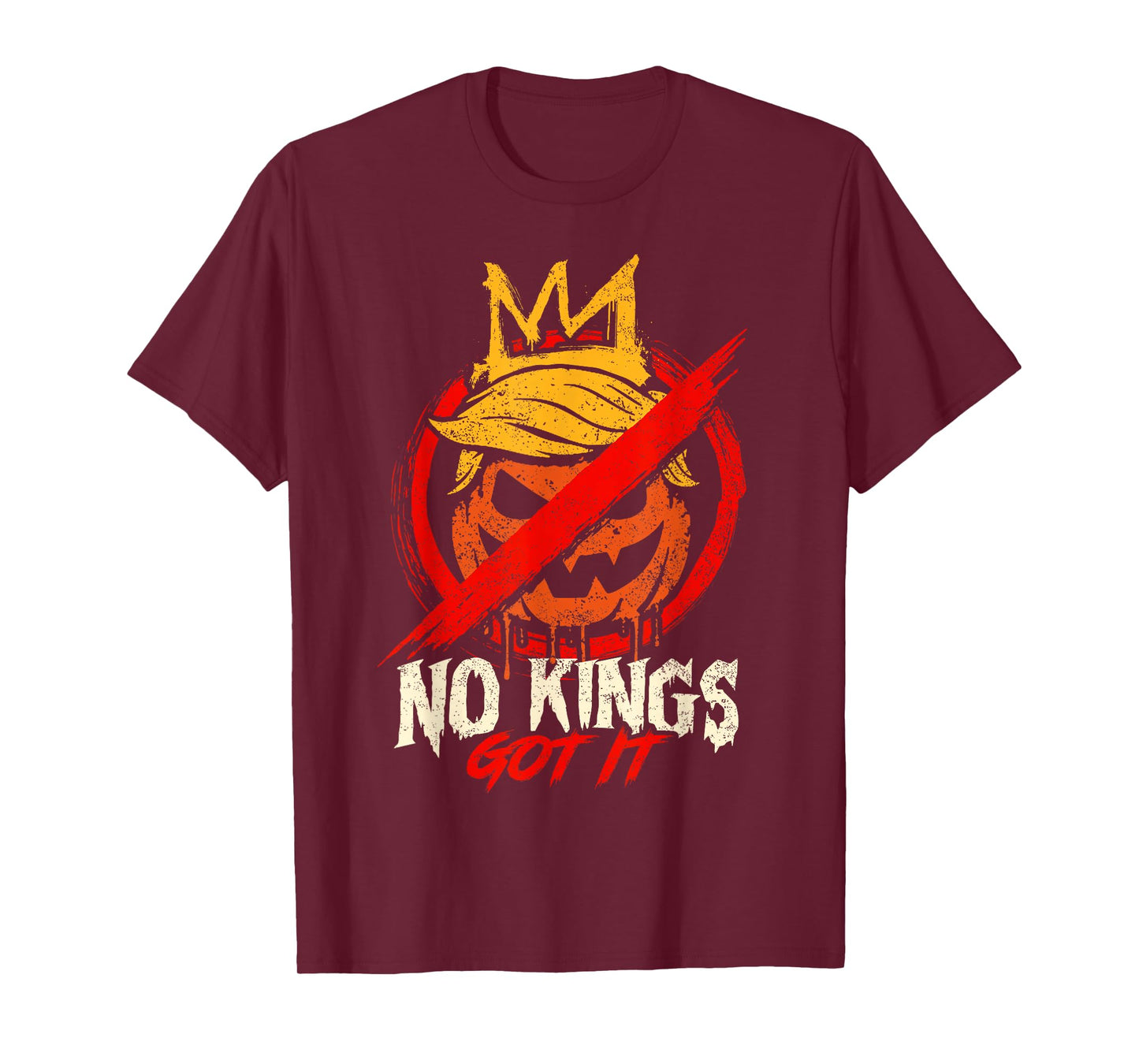 No Kings Got It - No Kings Day Shirt Halloween Trumpink T-Shirt