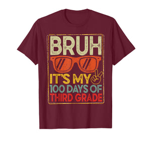 Bruh It's My 100 Days of 3rd Grade 100th Days School T-Shirt