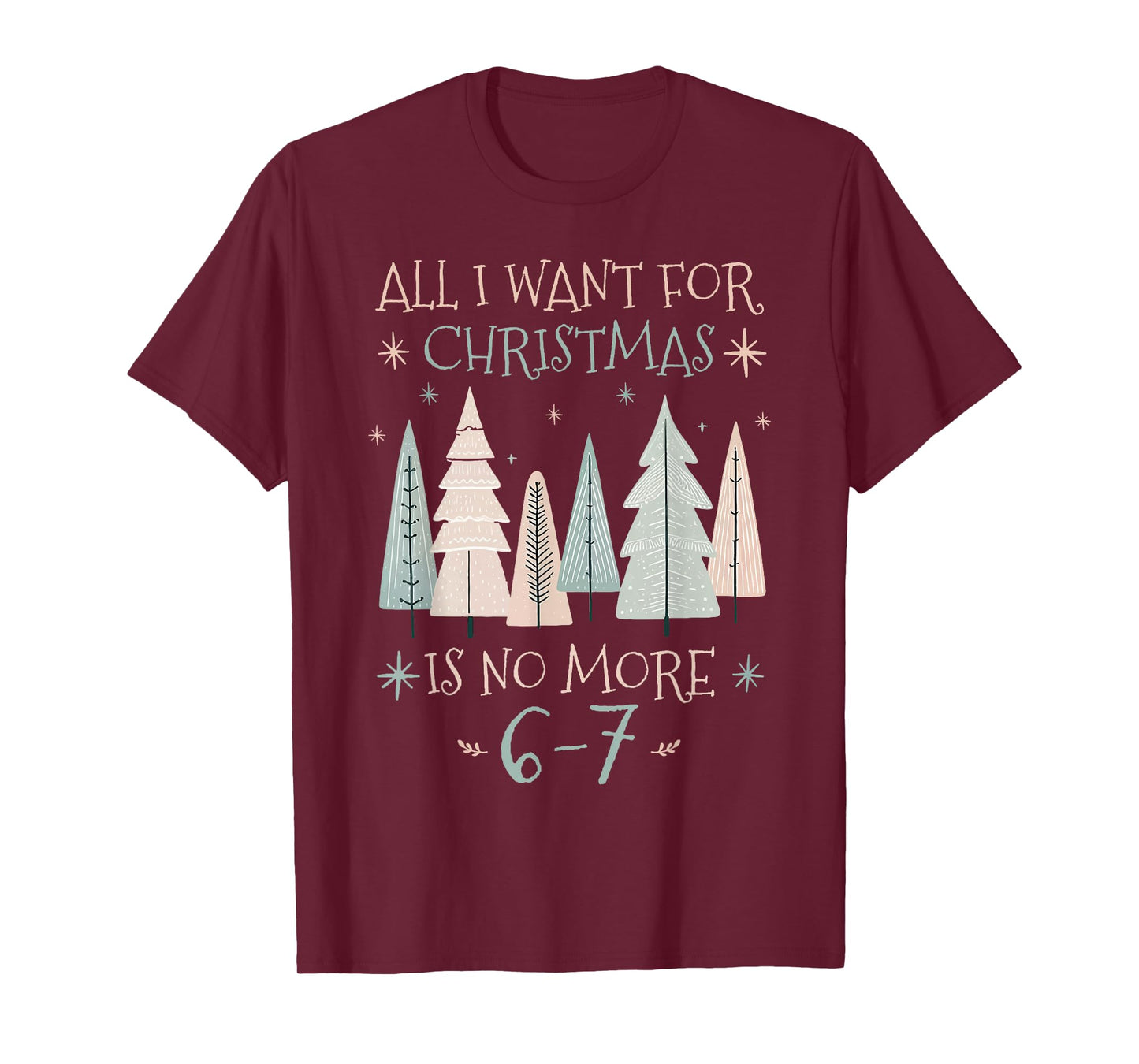 Funny 6-7 67 Six Seven Christmas Wish for Teachers Students T-Shirt