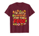 I'm just here for The Food Funny Foodie Humor Snack Lover T-Shirt