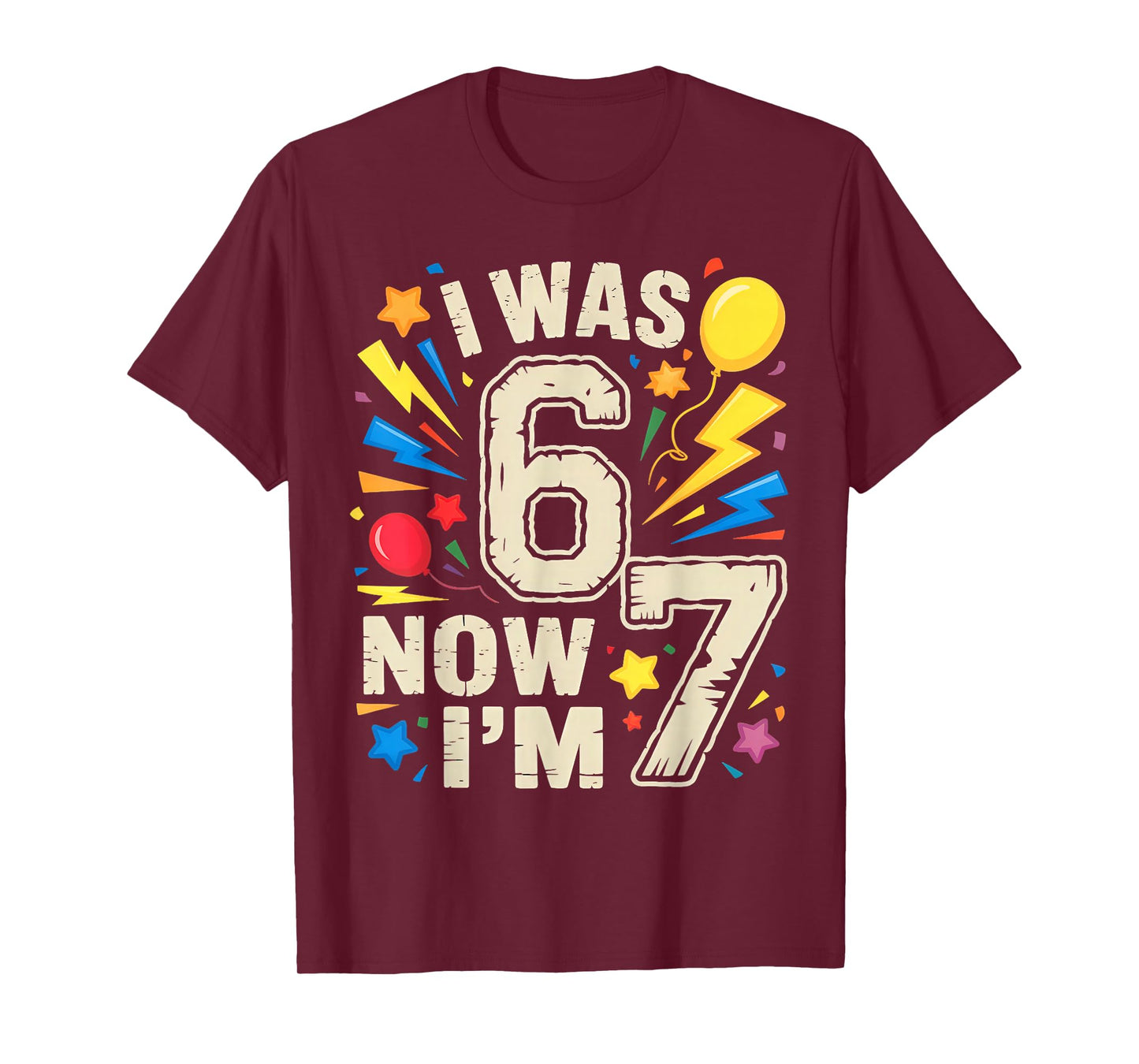 i was 6 Now I'm 7, Seven Year Old Birthday T-Shirt