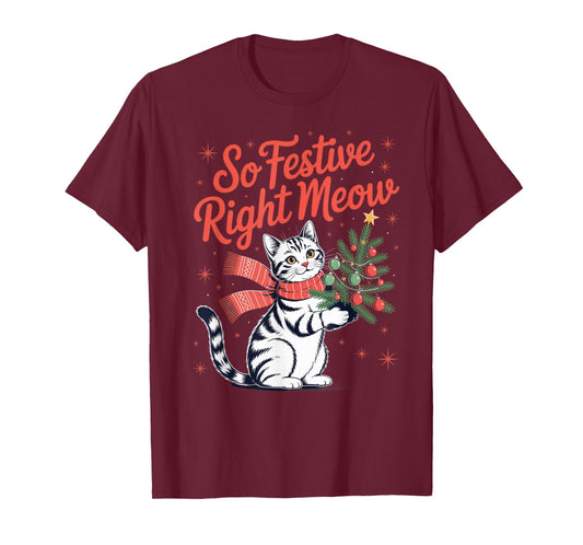 So Festive Right Meow Cat Lovers Celebrating Christmas T-Shirt