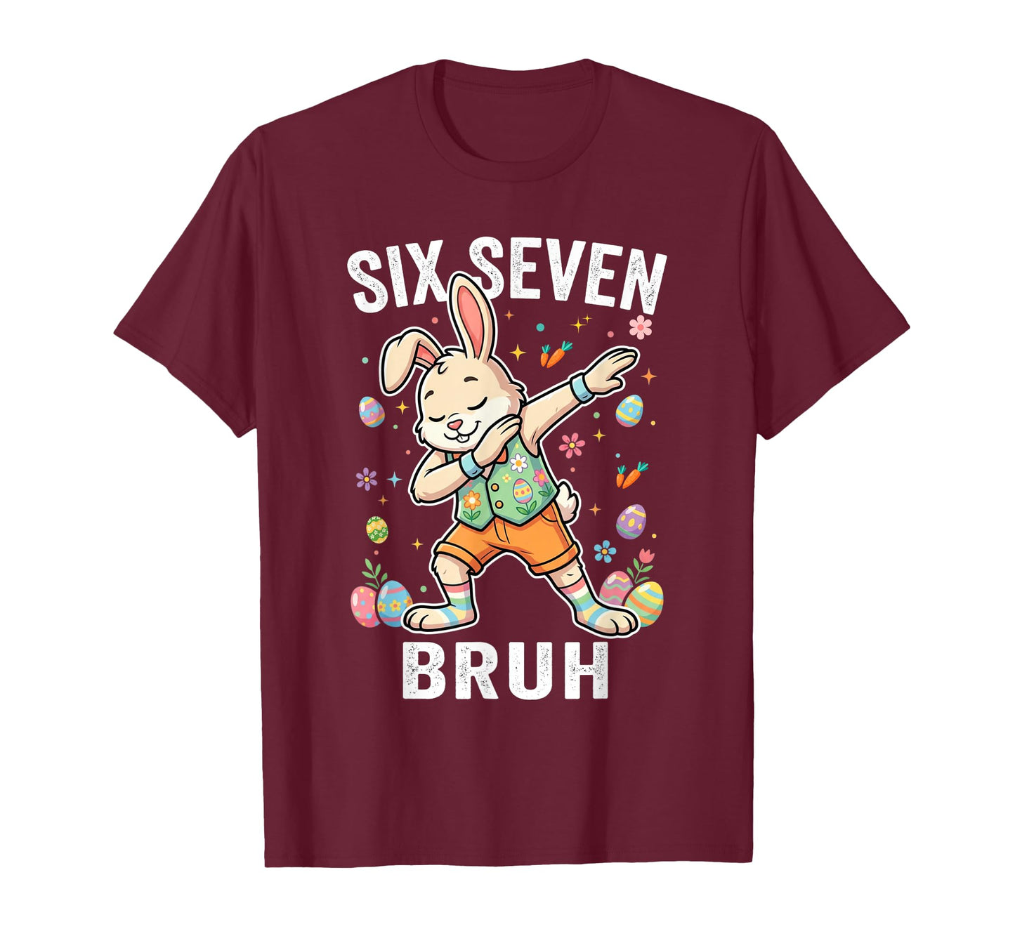 Six Seven Bruh 67 Easter Day Bunny Funny Dabbing Rabbit Meme T-Shirt