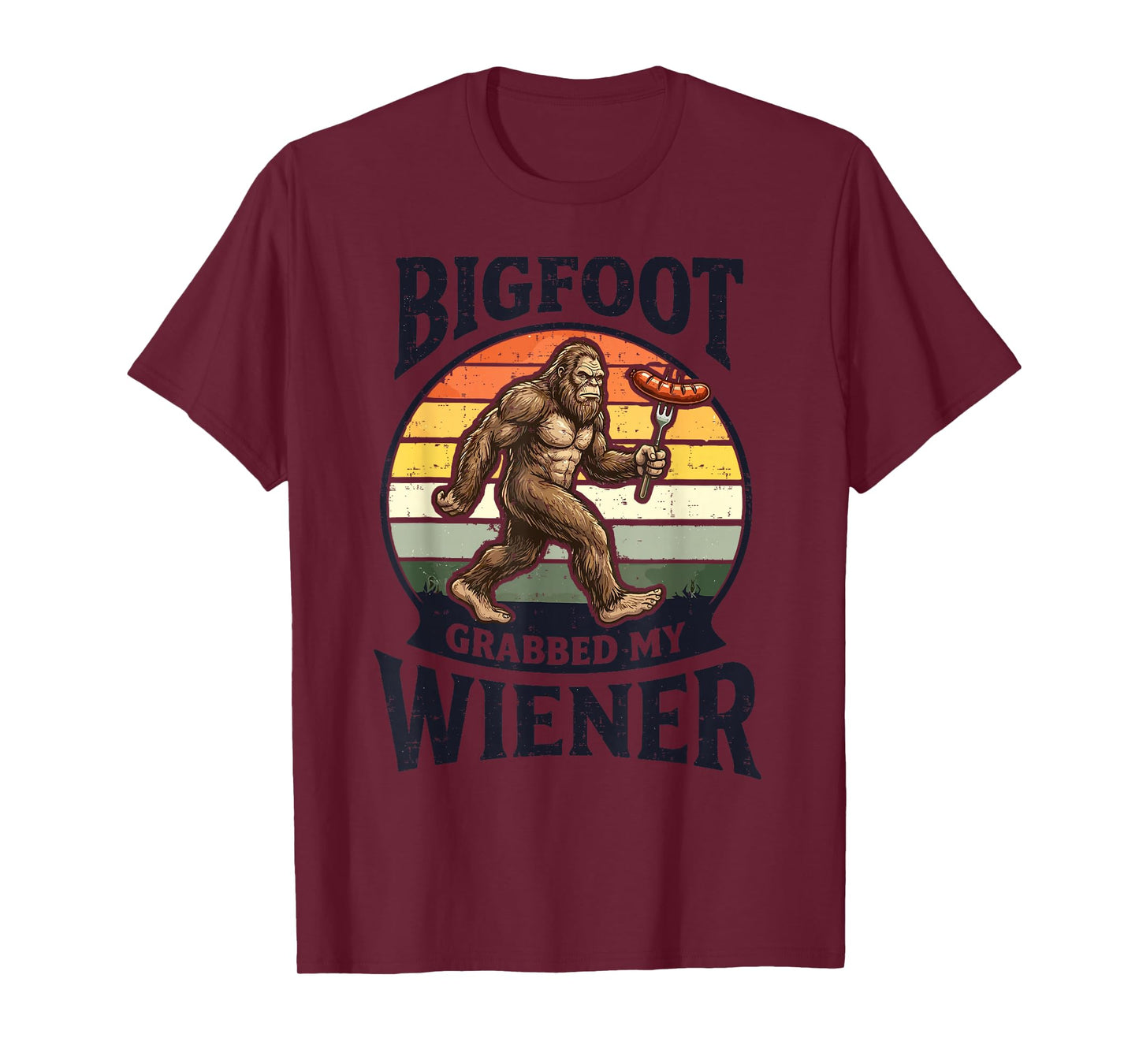 Bigfoot Grabbed My Wiener Funny Sasquatch Retro Camping T-Shirt