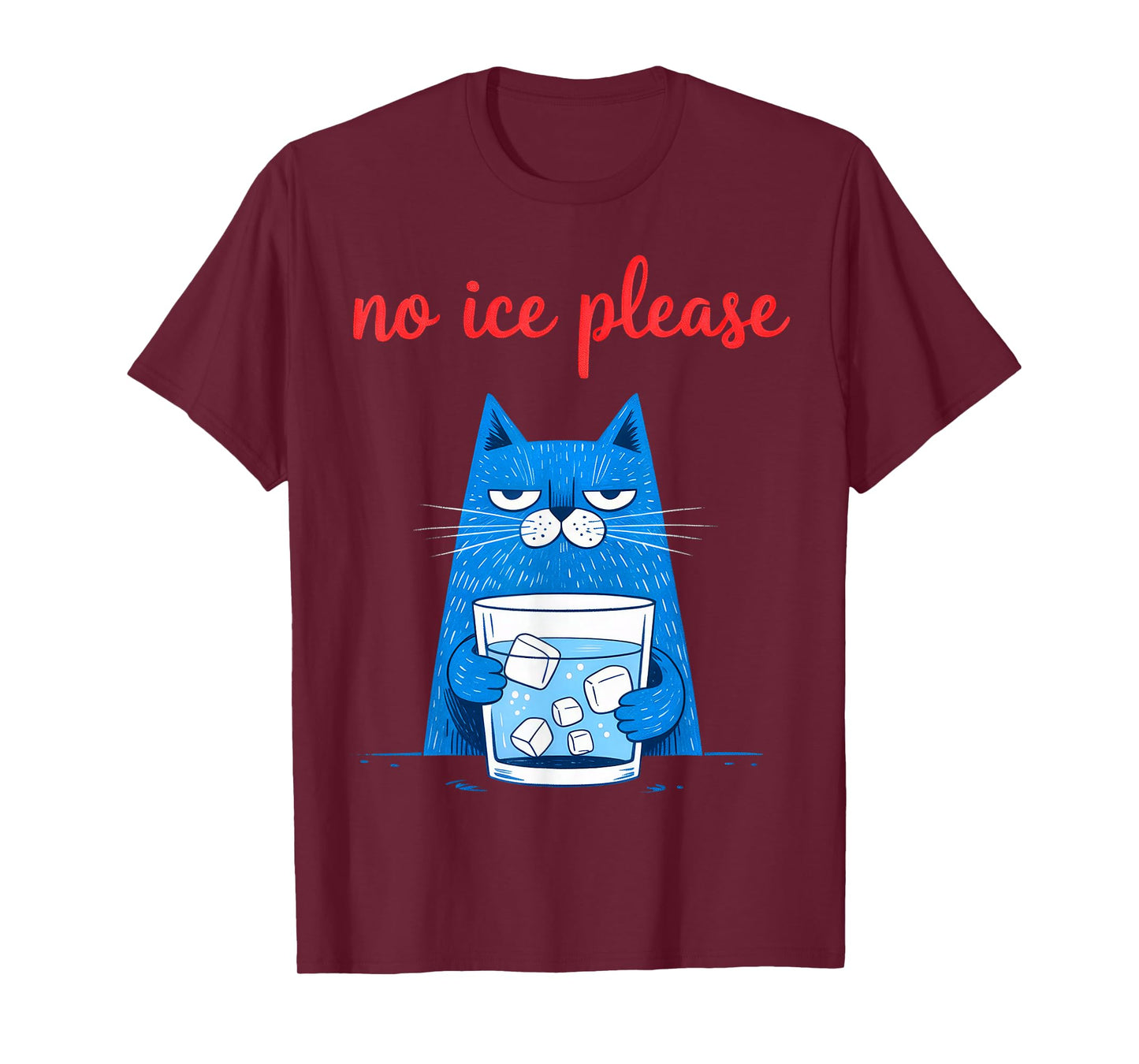 No Ice Please, Cat Meme T-Shirt