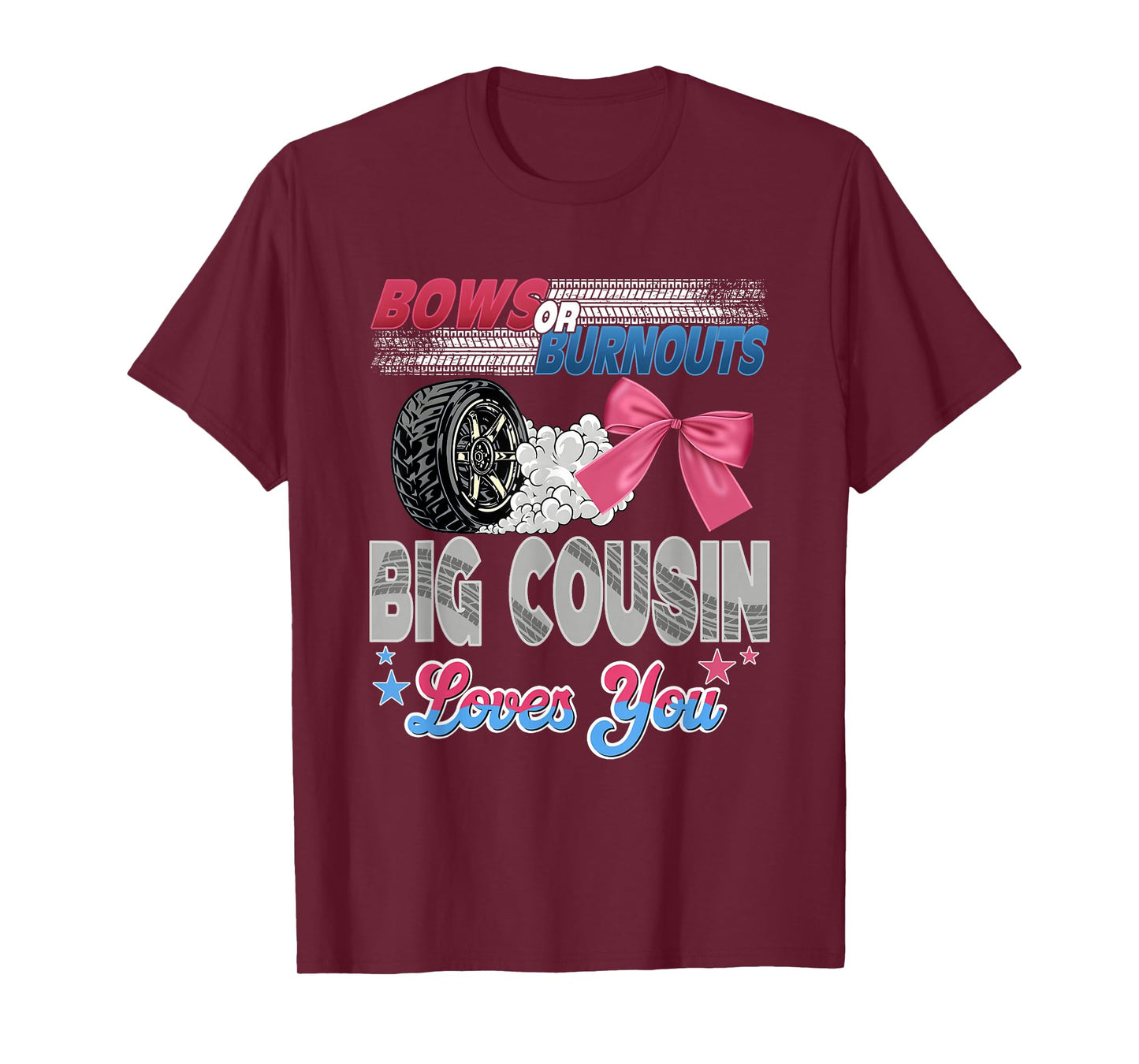 Burnouts or Bows Big Cousin Loves You Gender Reveal Party T-Shirt