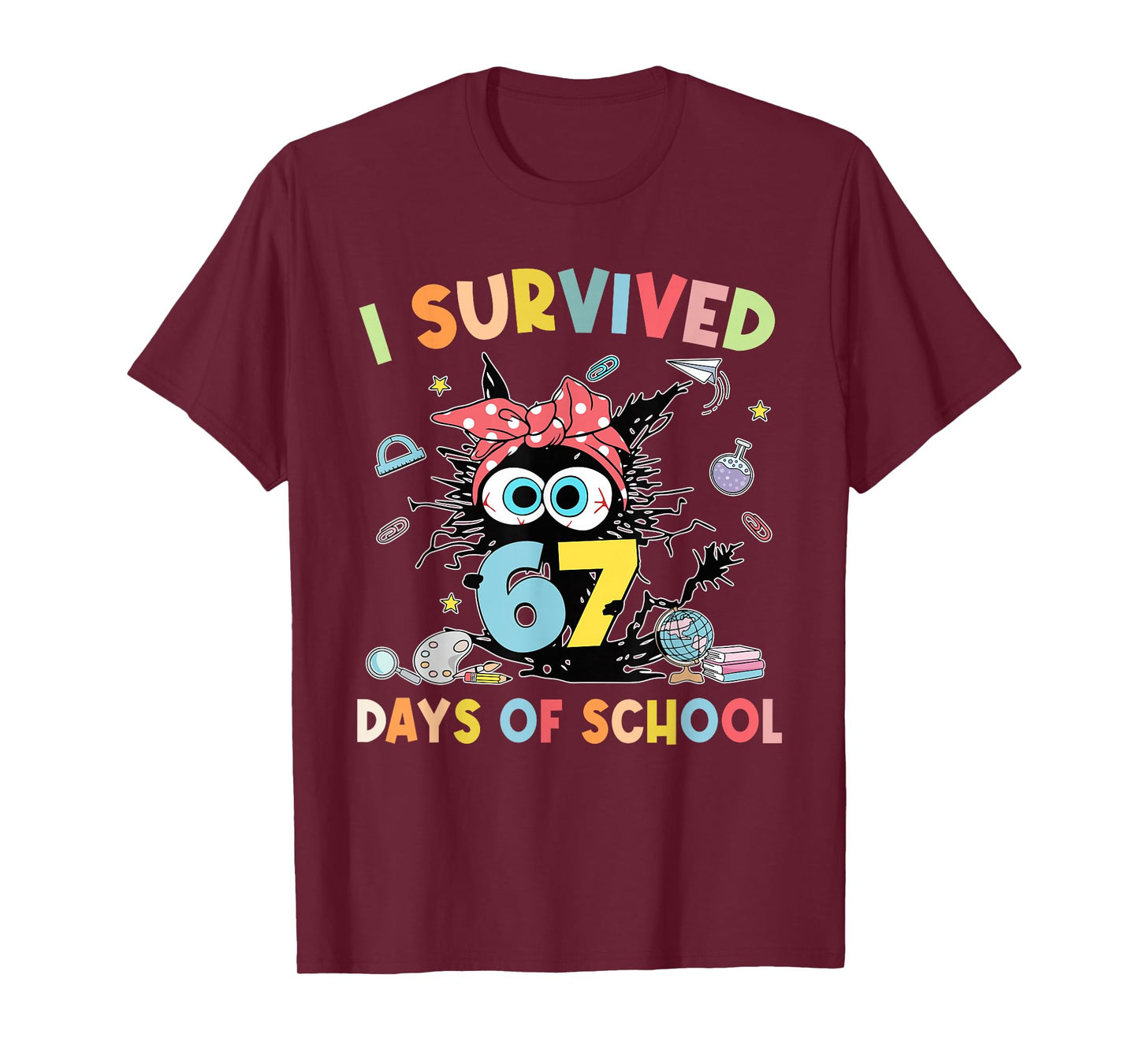 I Survived 67 Days of School Funny 67 Teachers Students Meme T-Shirt