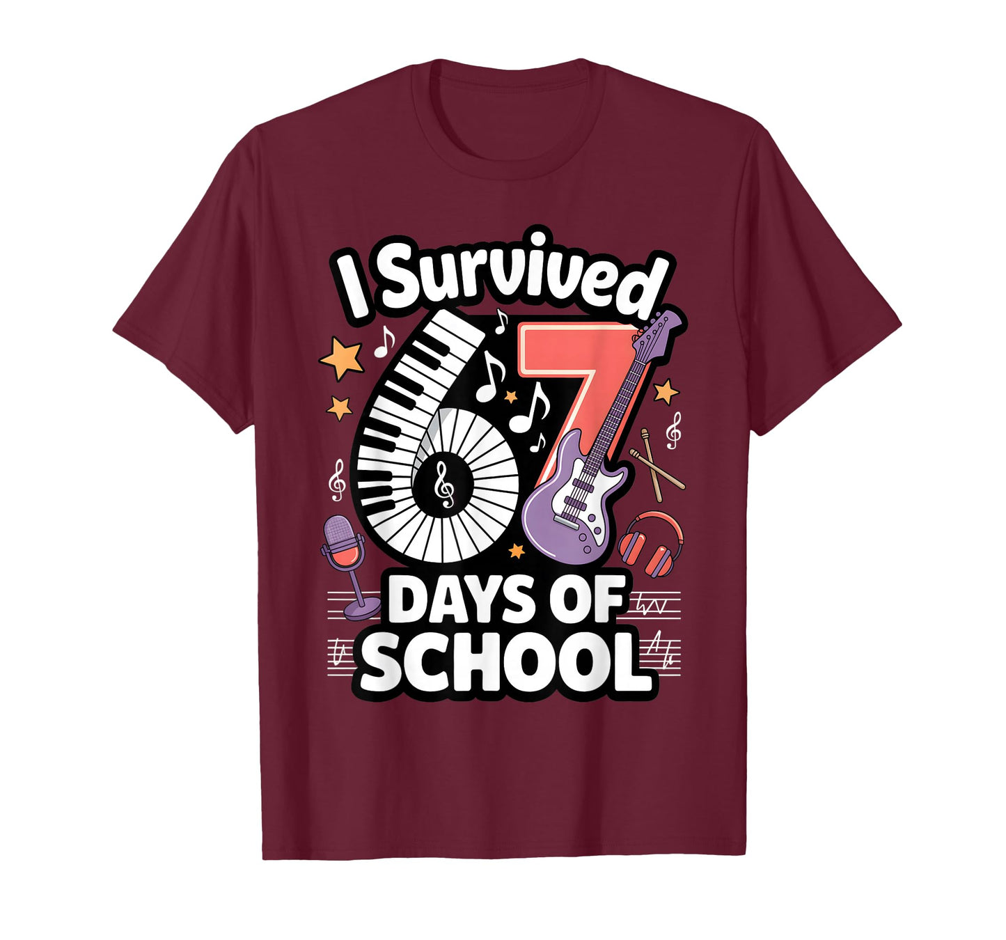 I Survived 67 Days of School - Teachers Students Music Class T-Shirt