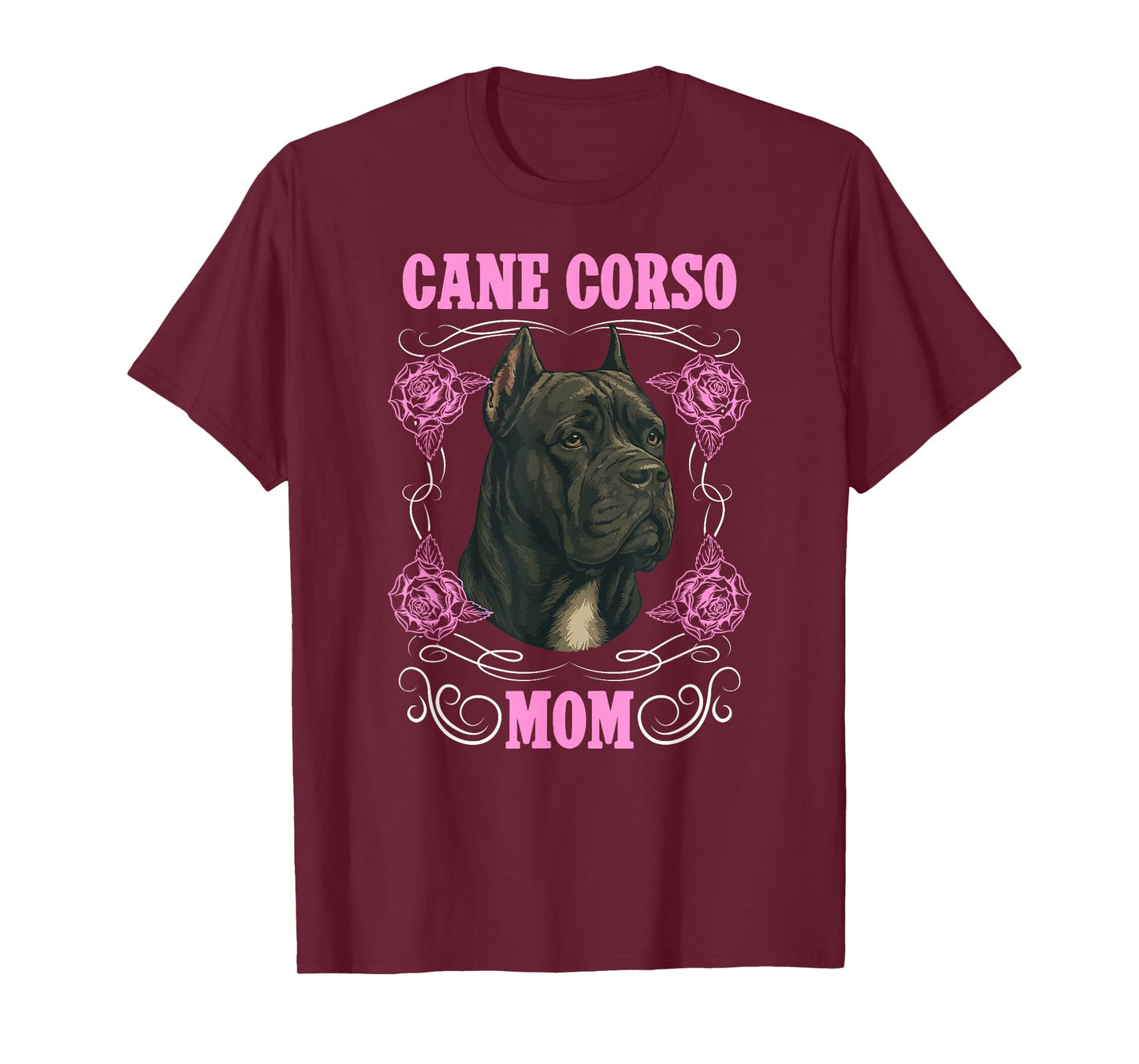 Cane Corso Mom Cane Corso Owner Cane Corso Lover T-Shirt