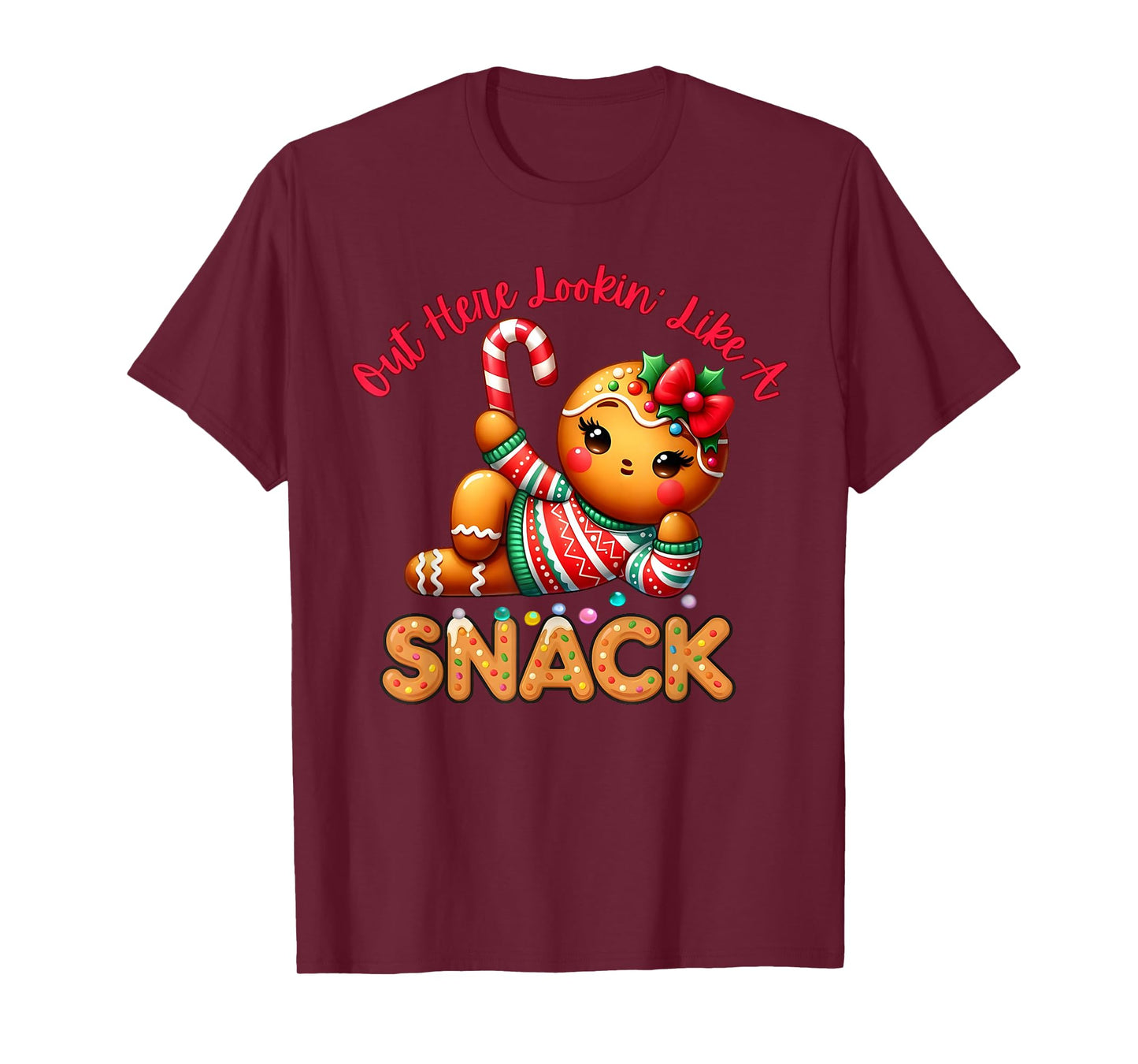 Out here Lookin' Like a Snack Funny Gingerbread Xmas T-Shirt