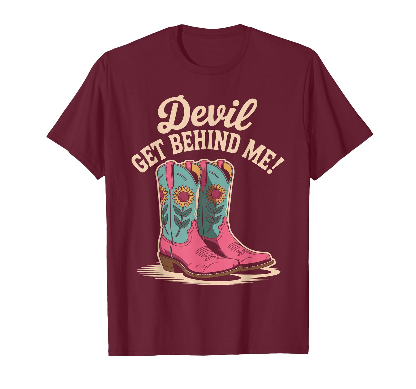 Devil Get Behind Me Cowboy Boots Western T-Shirt