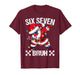 Six Seven Burh 67 Funny Xmas 6 7 Meme Men Women Kids T-Shirt