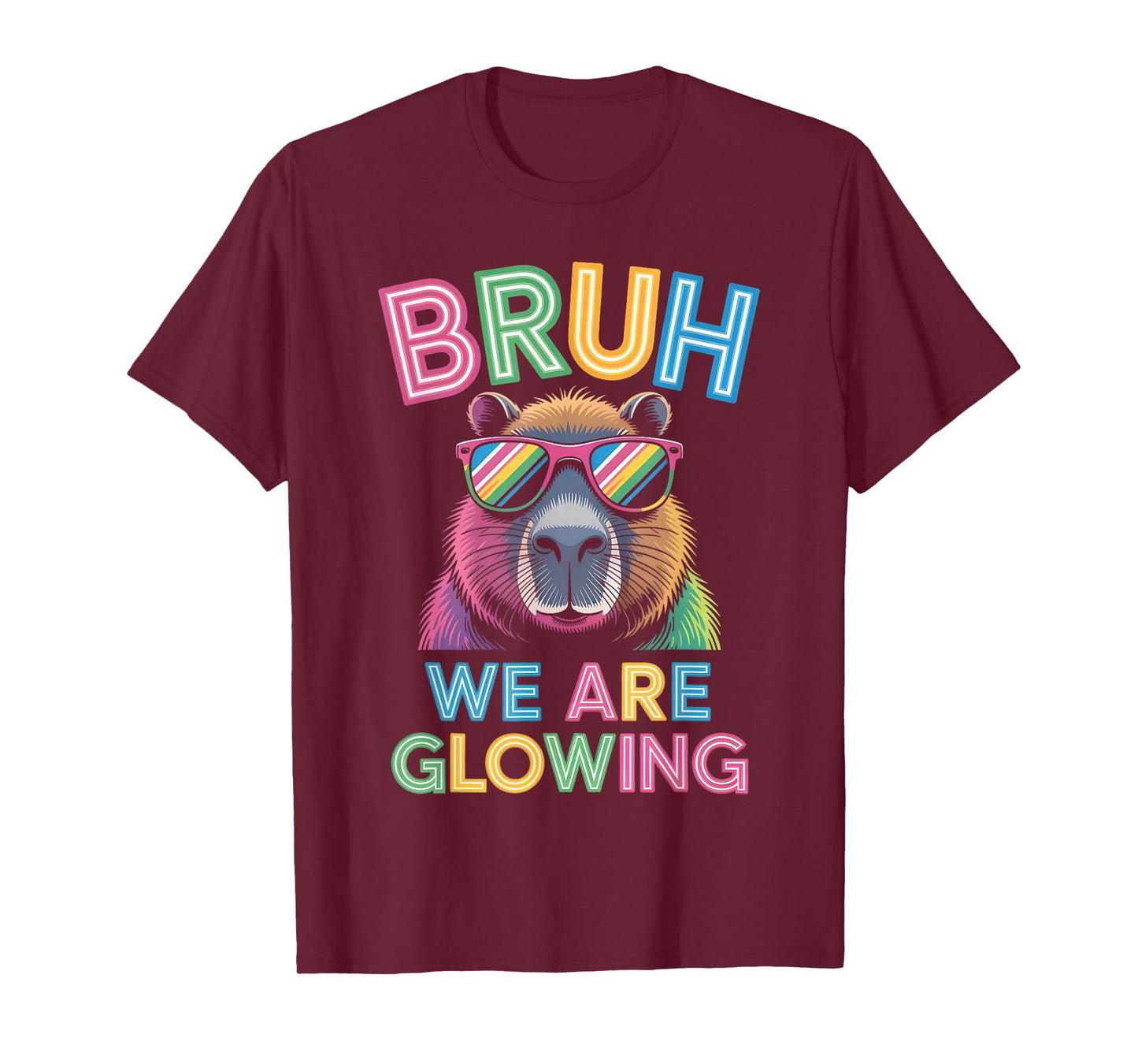Bruh We are Glowing in My Glowing Era Men Women Kids T-Shirt