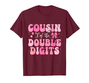 Cousin of The Double Digits Cute Bow 10th Birthday Girl T-Shirt