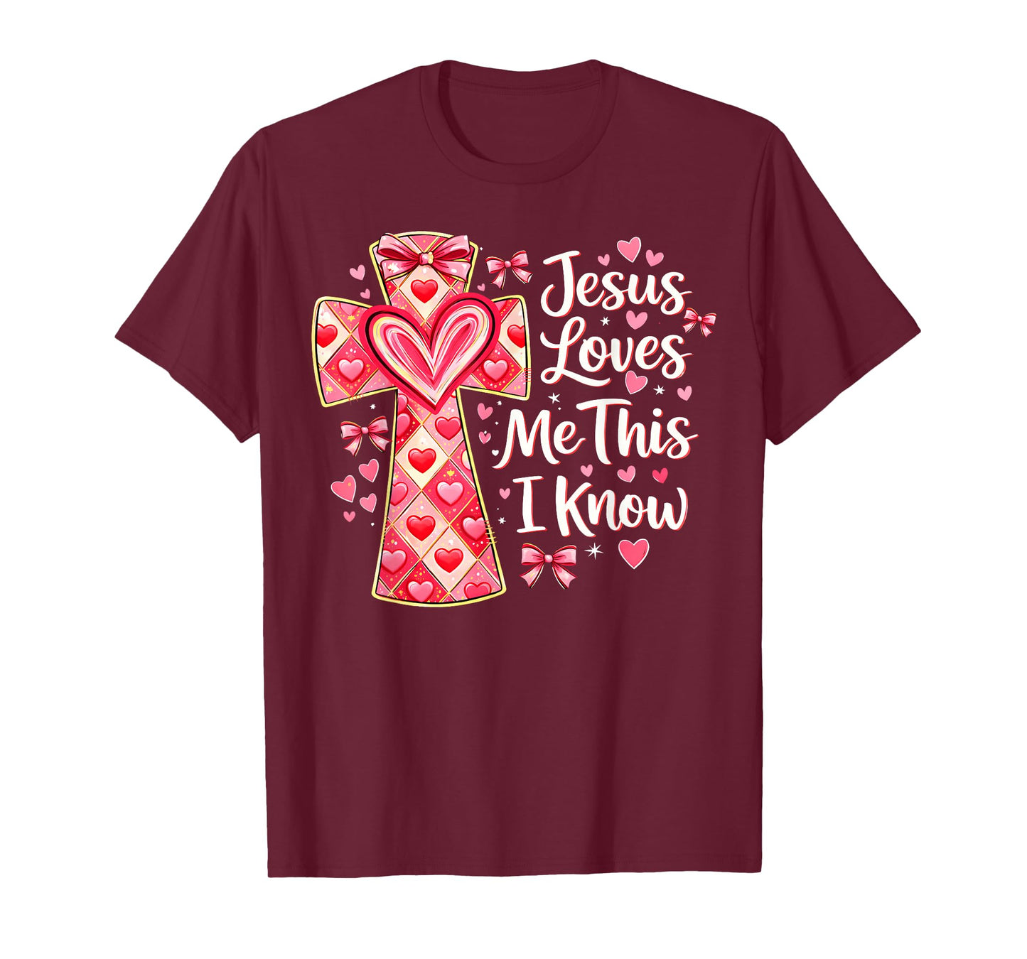Valentine Jesus Loves Me This I Know Christian Cross Bow T-Shirt