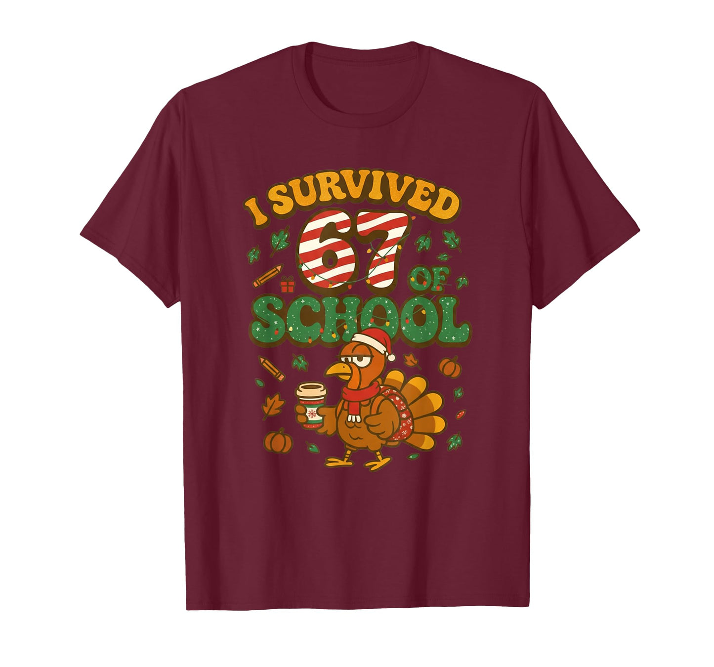 I Survived 67 Days of School Funny Christmas Turkey School T-Shirt
