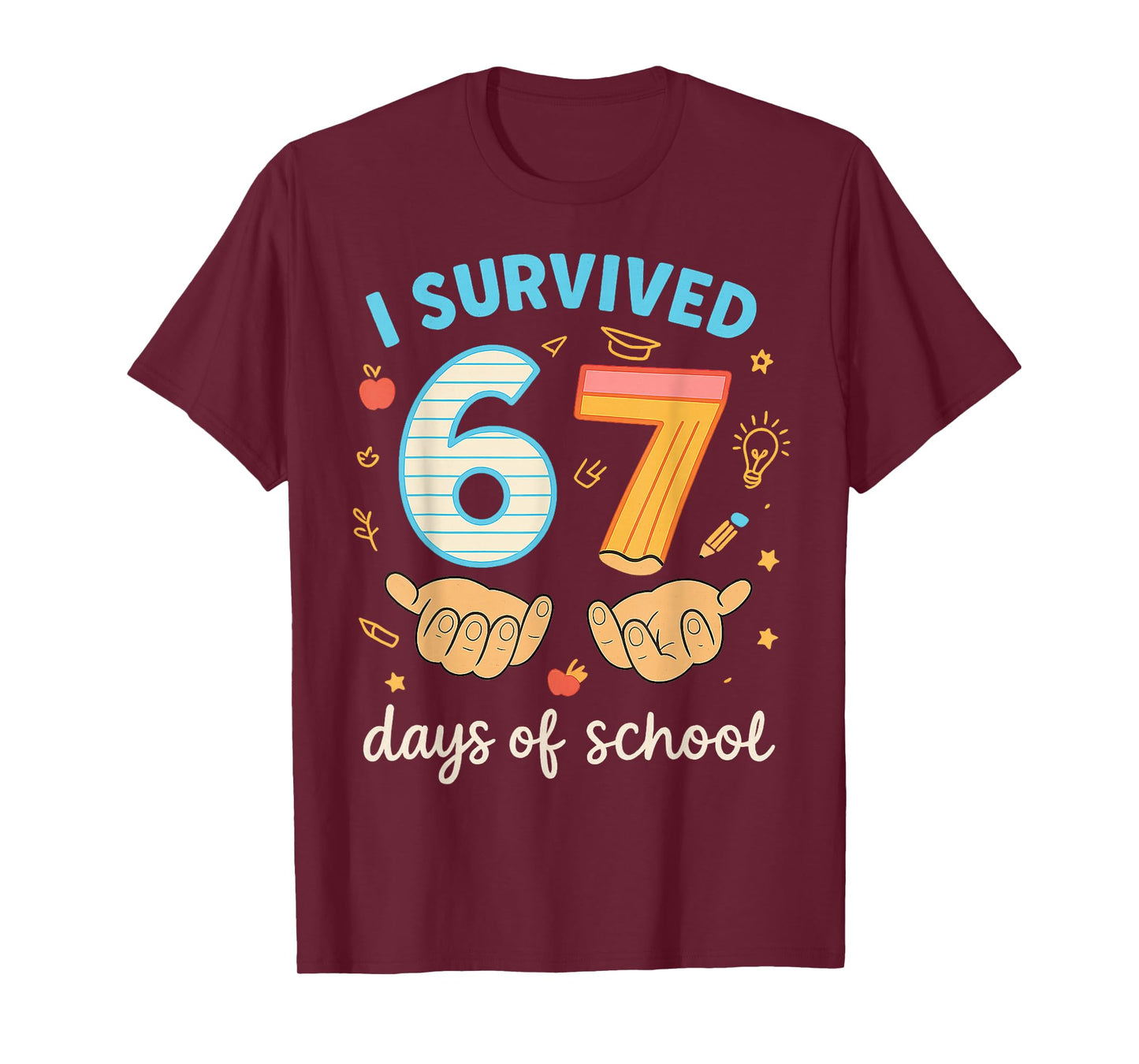 I Survived 67 Days of School Funny Teacher Student Meme T-Shirt