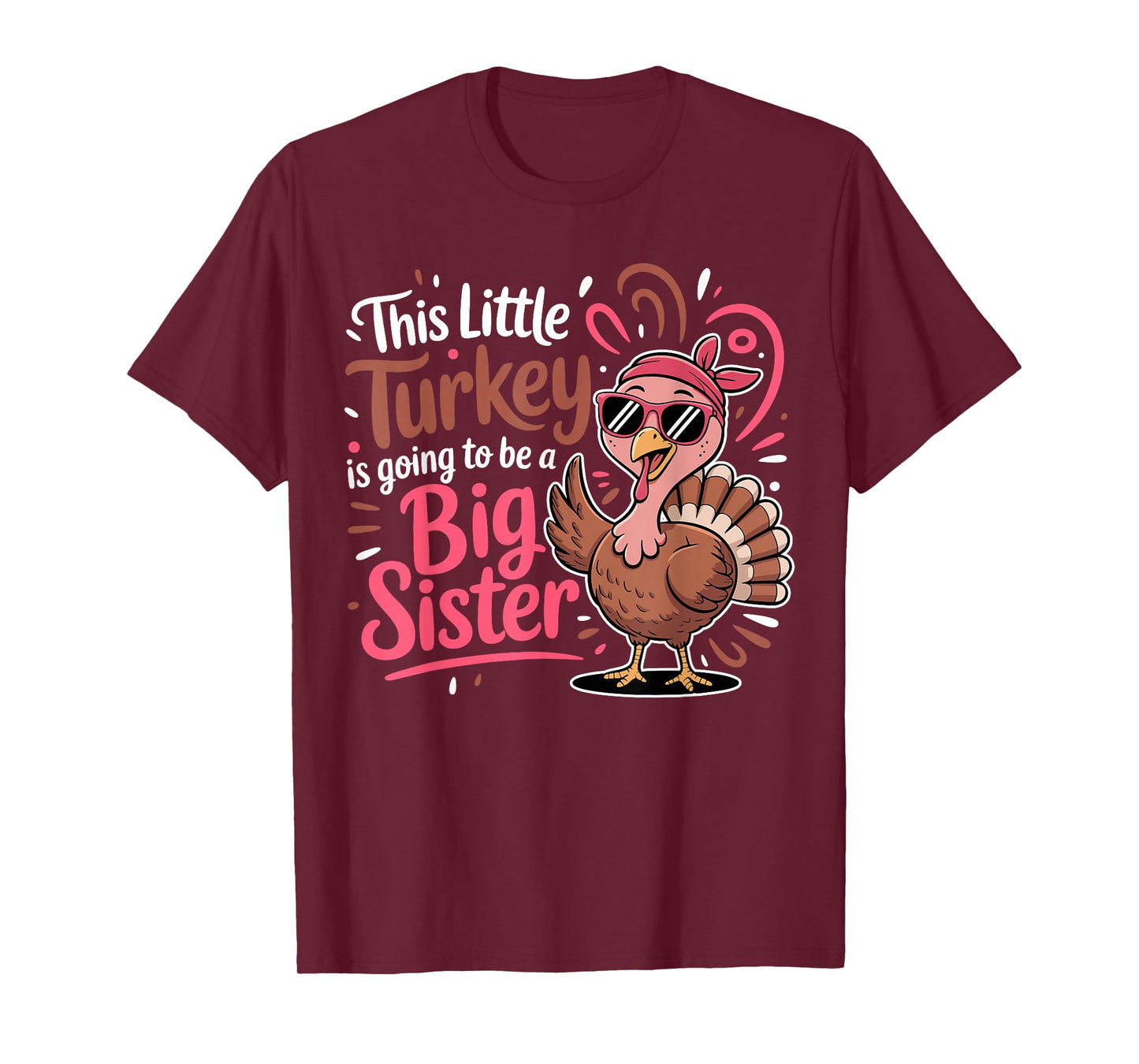 This Little Turkey is Going to Be A Big Sister Thanksgiving T-Shirt