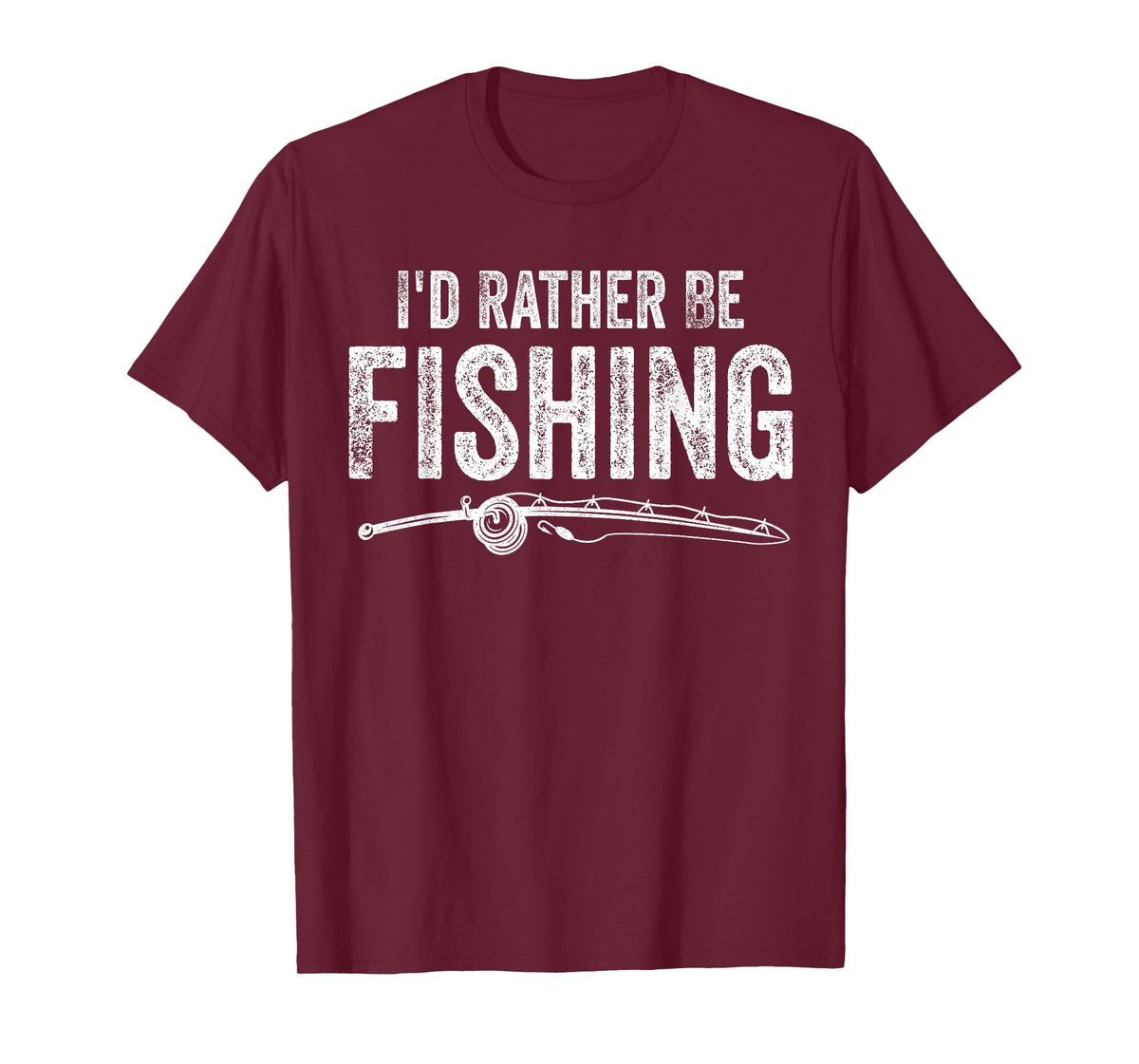 I’d Rather Be Fishing Funny Fisherman Quote T-Shirt
