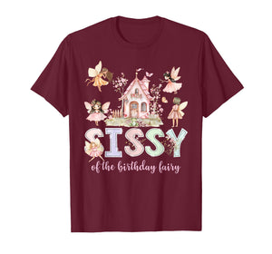 Sissy of The Birthday Fairy Girl Magical Family Matching T-Shirt