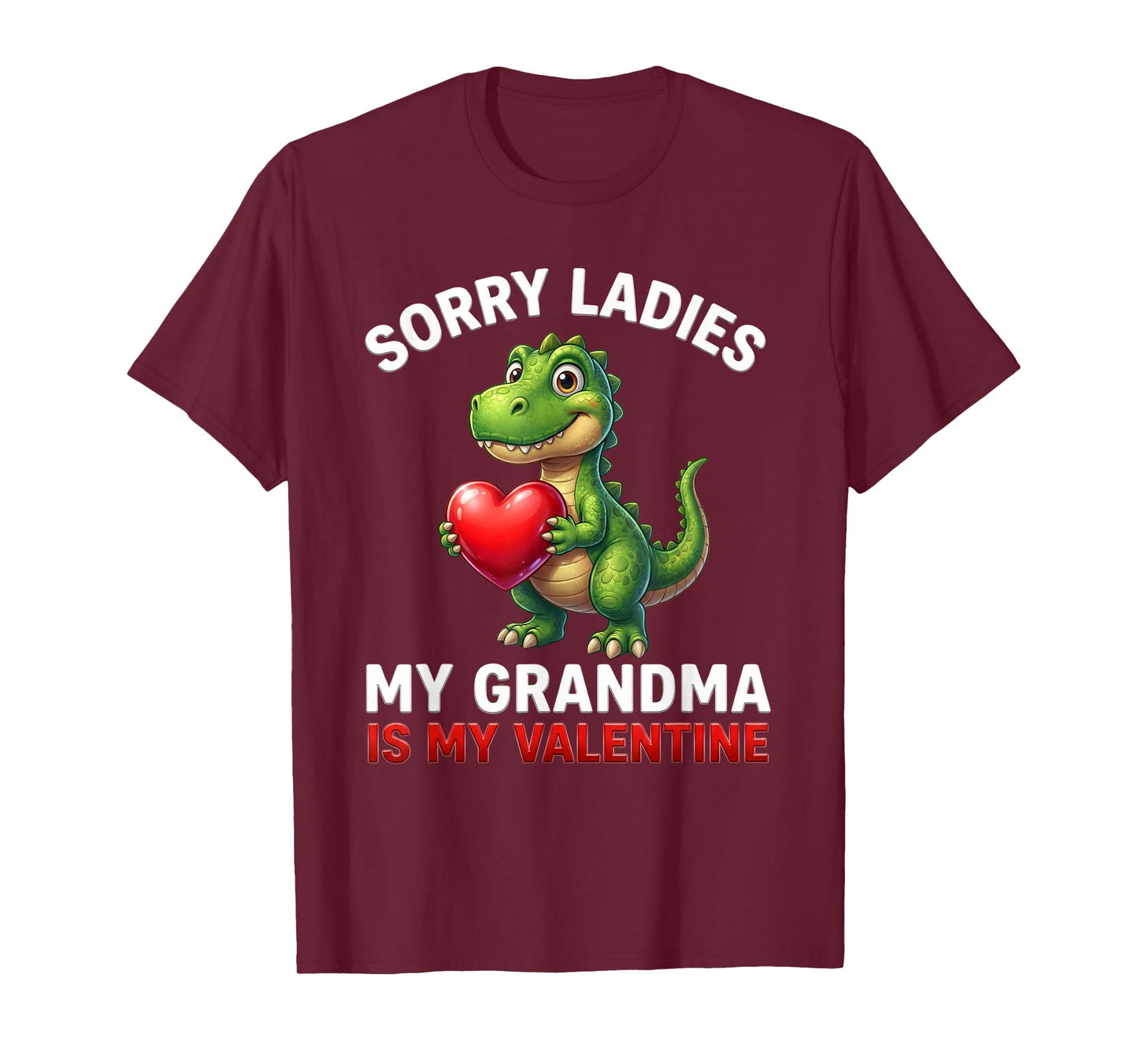 Dinosaur Sorry Ladies Grandma is My Valentine Toddler Boys T-Shirt